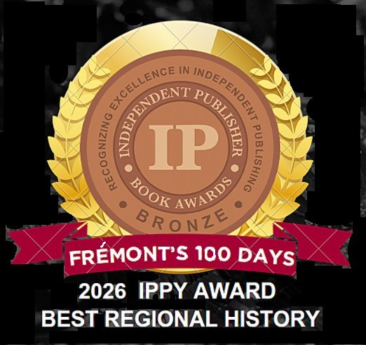 2026 IPPY Bronze Medalist award medal, Regional History - Great Plains, for John Frémont’s 100 Days